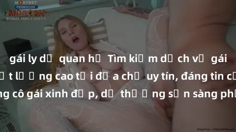 gái ly dị quan hệ Tìm kiếm dịch vụ gái gọi Việt Nam chất lượng cao tại địa chỉ uy tín, đáng tin cậy. Những cô gái xinh đẹp, dễ thương sẵn sàng phục vụ bạn mọi lúc, mọi nơi.