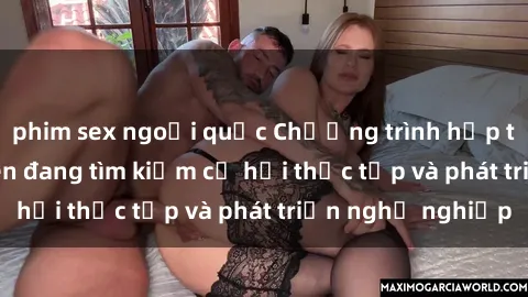 phim sex ngoại quốc Chương trình hợp tác JAV cho sinh viên đang tìm kiếm cơ hội thực tập và phát triển nghề nghiệp