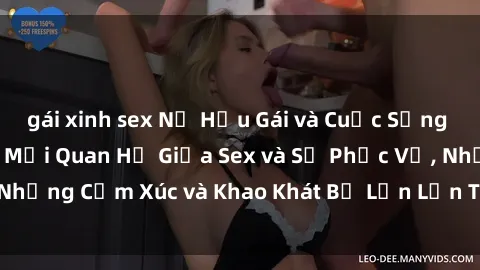 gái xinh sex Nữ Hầu Gái và Cuộc Sống Của Họ: Bí Mật Về Mối Quan Hệ Giữa Sex và Sự Phục Vụ, Những Cảm Xúc và Khao Khát Bị Lẫn Lộn Trong Lĩnh Vực Này.