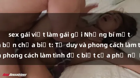 sex gái việt làm gái gọi Những bí mật về sex gái Nga mà bạn chưa biết: Tư duy và phong cách làm tình đặc biệt của phụ nữ Nga