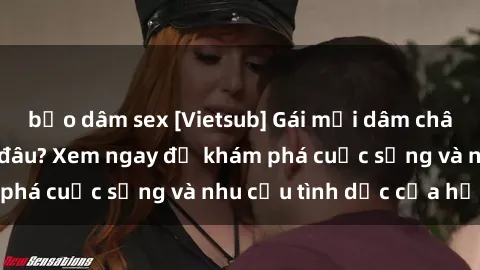 bạo dâm sex [Vietsub] Gái mại dâm châu Á hấp dẫn đến đâu? Xem ngay để khám phá cuộc sống và nhu cầu tình dục của họ!